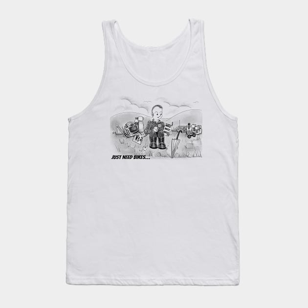 Just need bikes Tank Top by Manxcraft